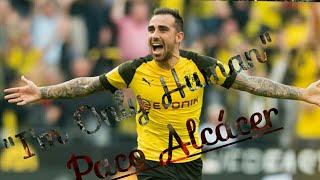 Paco Alcácer | I'm Only Human