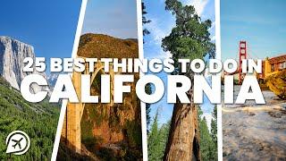 25 BEST THINGS TO DO IN CALIFORNIA