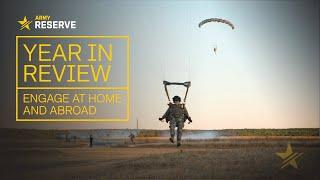 Army Reserve Year in Review: Engage at Home and Abroad