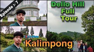 Dello Hill Full Tour  | Kalimpong | Offbeat place in Kalimpong...