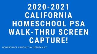 2020-2021California Homeschool PSA Walk-thru Screen Capture! Homeschool Hangout