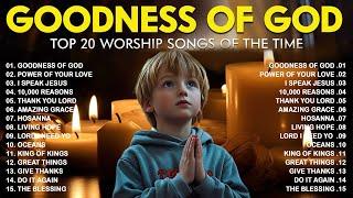 GOODNESS OF GOD ~ Christian Music Worship Songs 2024  Hillsong Playlist ~ Peaceful Morning #worship