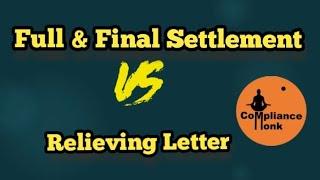 Full & Final Settlement versus Relieving Letter