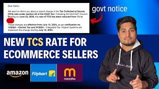 New TCS rate for Ecommerce sellers || Tax Collected at Source (TCS) % Change