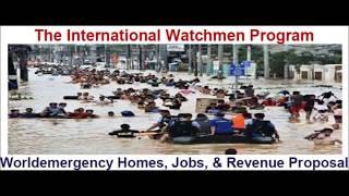 The (GEP) Global Emergency Provisions Watchmen Program Homes, Jobs, & Revenue Proposal