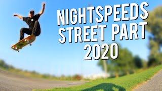 NIGHTSPEEDS - STREET PART | 2020