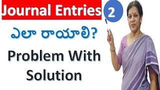 "How To Write Journal Entries?" - Learn With A Problem & Solution