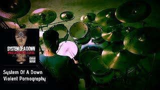 System Of A Down - Violent Pornography [Drum cover]