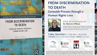 Dr Melanie O'Brien - From Discrimination to Death: Genocide Process through a Human Rights Lens