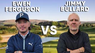 A Golfing MASTERPIECE ! ️‍️| Ewen Ferguson V Jimmy Bullard (18 Hole Match) | Gleneagles 