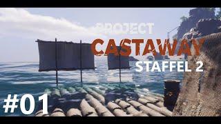 Project Castaway - Neustart aber jetzt Richtig Staffel 2 #01