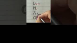 Real meaning of LMAO  #meaning #lmao #handwriting