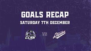 GOALS RECAP - 06/12/24 - Glasgow Clan 4 Dundee Stars 3