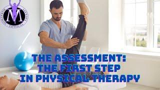 The Assessment: The First Step In Physical Therapy