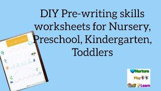 DIY Pre-writing skills worksheets for Nursery, Preschool, Kindergarten, Toddlers