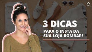 3 dicas que farão os posts da sua loja bombarem no Instagram!