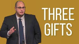 Three Gifts | Calvary of Tampa with Pastor Jesse Martinez