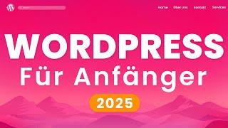 WordPress Website Erstellen -2025- Tutorial in 20 EINFACHEN Schritten | (Deutsch|German)