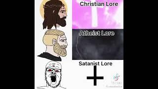 Atheist lore vs Christian lore (shitty poorly made meme)