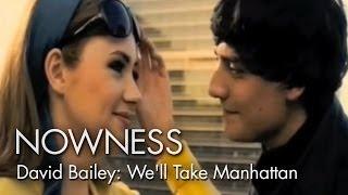 The Making of David Bailey's "We'll Take Manhattan" by John McKay