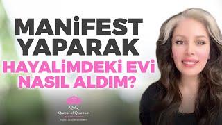 Manifest Yaparak Hayalimdeki Evi Nasıl Aldım? İlk Kez Hayal Defterimi Açtım! |Kuantum Kraliçeleri TV