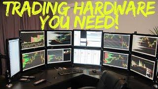 What’s Your Setup?  The Trading Hardware You Need: What Equipment Do You Need? 