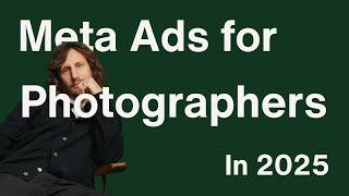 Facebook Ads for Photographers: Why It’s Easier Than Ever in 2024 & 2025