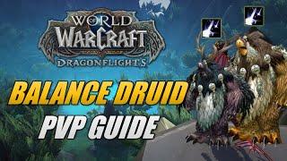 Balance Druid PVP Guide Dragonflight Talents/Stats/Strats