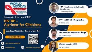 HIV 101 - A primer for Clinicians - Learn with Dr Akshatha - World HIV Day