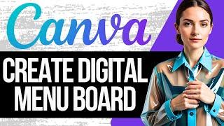 How to Create a Digital Menu Board in Canva | Full Tutorial 2024