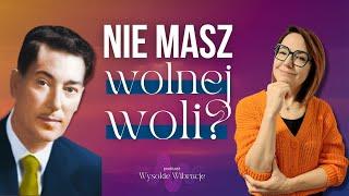 Czy mamy WOLNĄ WOLĘ wg. Goddarda i jego prawa założenia? | WYSOKIE WIBRACJE #154