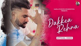 Dakkea Rehna | Sukhman Heer | Latest Punjabi Song Official Video