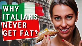 ITALIANS NEVER GET FAT? HOW ITALIANS STAY SKINNY? Secret of Italian Diet is Revealed. Roman Diet