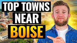 Top Towns Near Boise - Living in Boise Idaho 2025