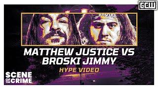 GCW - Matthew Justice vs Broski Jimmy | HYPE VIDEO | #GCWSCENE