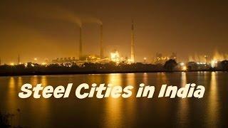 Steel Cities in India