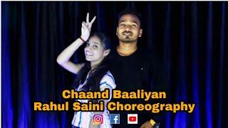 Chaand Baaliyan Dance Cover | Rahul saini choreography | Aditya a | Wedding Dance Choreographer