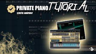 How To Make SOULFUL Amapiano In FL STUDIO 2024 | Private School Piano