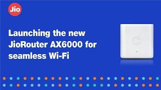  Introducing the New JioRouter AX6000 | WiFi 6 Universal Router | Lightning-Fast Internet for Home!