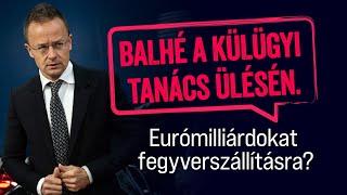 Szijjártó Péter: balhé a Külügyi Tanács ülésén. Eurómilliárdokat fegyverszállításra?