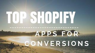 Top Shopify Applications - Conversion App Mastery