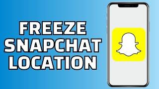 How to Freeze Snapchat Location Without Turning it Off