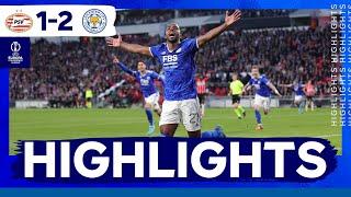 Ricardo & Maddison Send Leicester Into First European Semi-Final! | PSV 1 Leicester City 2