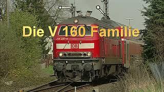 Die V160 Familie - von der Lollo zur 218