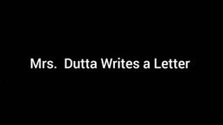 Mrs. Dutta Writes a Letter summary in English