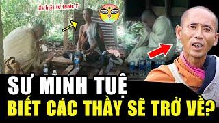 SƯ ĐẦU TIÊN xuất hiện ở nơi ẩn tu là ai? Sư Minh Tuệ có nhìn TRƯỚC TƯƠNG LAI nhờ con mắt thứ ba?