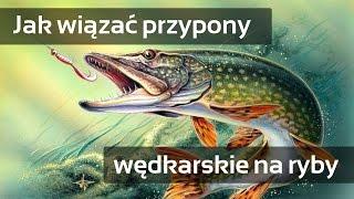 Jak wiązać przypony wędkarskie na ryby