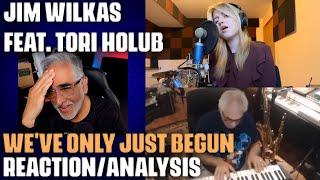 "We've Only Just Begun" (Carpenters Cover) by Jim Wilkas featuring Tori Holub, Reaction/Analysis