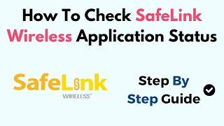 How To Check SafeLink Wireless Application Status