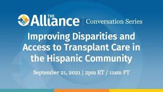 The Alliance Conversation Series: Improving Disparities & Access to Care in The Hispanic Community